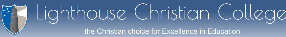 Lighthouse Christian College  the Christian choice for Excellence in Education